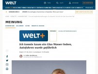 Bild zum Artikel: Ich konnte kaum ein Glas Wasser heben, Autofahren wurde gefährlich