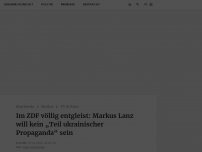 Bild zum Artikel: Im ZDF völlig entgleist: Markus Lanz will nicht „Teil ukrainischer Propaganda“ sein