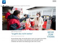 Bild zum Artikel: Tafeln in Deutschland: 'So geht das nicht weiter'