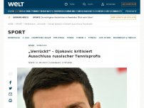 Bild zum Artikel: „Verrückt“ – Djokovic kritisiert Ausschluss russischer Tennisprofis