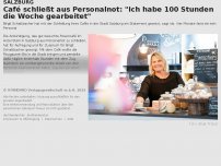 Bild zum Artikel: Café schließt aus Personalnot: 'Ich habe 100 Stunden die Woche gearbeitet'