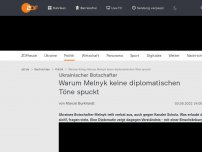 Bild zum Artikel: Warum Melnyk keine diplomatischen Töne spuckt