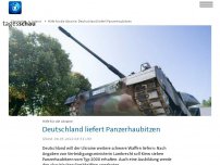 Bild zum Artikel: Deutschland liefert sieben Panzerhaubitzen an die Ukraine