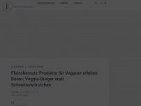Bild zum Artikel: Fleischersatz-Produkte für Vegetarier erleben Boom: Veggie-Burger statt Schweinswürstchen