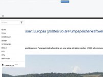 Bild zum Artikel: Sonne hebt Wasser: Europas größtes Solar-Pumpspeicherkraftwerk geht ans Netz