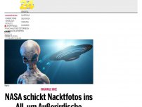 Bild zum Artikel: NASA schickt Nacktfotos ins All, um Außerirdische anzulocken