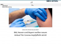 Bild zum Artikel: BW, Hessen und Bayern fordern erneut eine allgemeine Impfpflicht ab 60