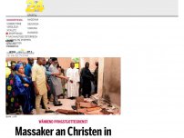 Bild zum Artikel: Massaker an Christen in Nigeria – 100 Tote