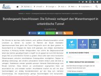 Bild zum Artikel: Bundesgesetz beschlossen: Die Schweiz verlagert den Warentransport in unterirdische Tunnel