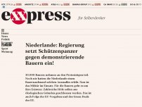 Bild zum Artikel: Niederlande: Regierung setzt Schützenpanzer gegen demonstrierende Bauern ein!