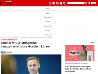 Bild zum Artikel: Sozialer Arbeitsmarkt: Lindner will Leistungen für...