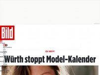 Bild zum Artikel: Zu sexy! - Würth stoppt Model-Kalender