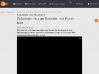 Bild zum Artikel: Schröder hält an Kontakt mit Putin fest
