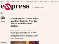 Bild zum Artikel: Schon wieder: Erneut Pfiffe und Buh-Rufe für Van der Bellen bei Auftritt