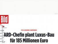 Bild zum Artikel: Von unseren Gebühren! - ARD-Chefin plant Luxus-Bau für 185 Millionen Euro