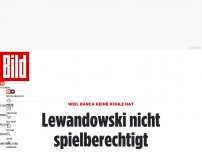 Bild zum Artikel: Weil Barça keine Kohle hat - Lewandowski nicht spielberechtigt