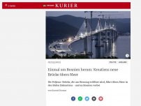 Bild zum Artikel: Einmal um Bosnien herum: Kroatiens neue Brücke übers Meer