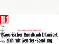 Bild zum Artikel: Sie wollten Schüler überzeugen - BR blamiert sich mit Gender-Sendung