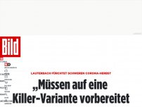 Bild zum Artikel: Lauterbach Fürchtet schweren Herbst - „Müssen auf Killer-Variante vorbereitet sein“