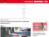 Bild zum Artikel: 16-Jähriger in Dortmund erschossen - Als Mohammed D. mit einem Messer auf sie zurennt, drückt ein Polizist ab