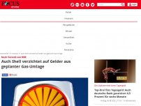 Bild zum Artikel: Nach Vorstoß von RWE: Auch Shell verzichtet auf Gelder aus...