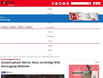 Bild zum Artikel: Bei Pleite gegen Bremen - Katastrophale Werte: Reus verteidigt BVB-Neuzugang Modeste