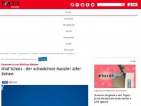 Bild zum Artikel: Kommentar von Wolfram Weimer: Olaf Scholz - der schwächste...