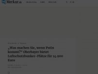 Bild zum Artikel: „Was machen Sie, wenn Putin kommt?“ Oberbayer bietet Luftschutzbunker-Plätze für 14.900 Euro