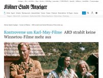 Bild zum Artikel: Kontroverse um Karl-May-Filme: ARD strahlt keine Winnetou-Filme mehr aus