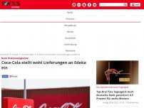 Bild zum Artikel: Nach Preisstreitigkeiten: Coca-Cola stellt wohl Lieferungen an...