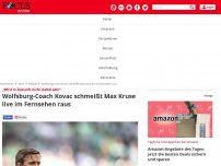 Bild zum Artikel: „Wird in Zukunft nicht dabei sein“: Wolfsburg-Coach Kovac...