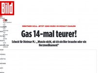 Bild zum Artikel: 14-fache Gaspreis-Erhöhung - Jetzt soll ich 2268 Euro im Monat zahlen!