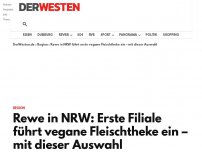 Bild zum Artikel: Rewe in NRW: Erste Filiale führt rein vegane Fleischtheke ein – kein Scherz!