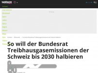 Bild zum Artikel: So will der Bundesrat Treibhausgasemissionen der Schweiz  bis 2030 halbieren