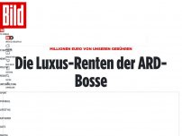 Bild zum Artikel: Millionen Euro von unseren Gebühren - Die Luxus-Renten der ARD-Bosse