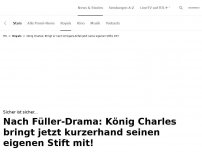 Bild zum Artikel: König Charles bringt eigenen Stift mit<br>