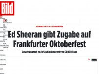 Bild zum Artikel: Superstar in Lederhose - Ed Sheeran gibt Zusage auf Frankfurter Oktoberfest
