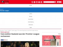 Bild zum Artikel: Petition gestartet: Fans wollen Haaland aus der Premier League...