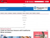 Bild zum Artikel: Wertvollstes Unternehmen - Linde vor Dax-Aus: Konzern will Frankfurter Börse verlassen