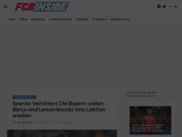 Bild zum Artikel: Spanier berichten: Die Bayern wollen Barça und Lewandowski eine Lektion erteilen
