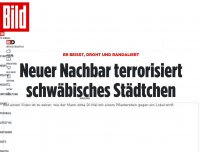 Bild zum Artikel: Er beißt, droht und randaliert - Neuer Nachbar terrorisiert schwäbisches Städtchen
