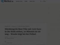 Bild zum Artikel: Nürnbergerin lässt Tüte mit 1500 Euro in der Bank stehen, 20 Minuten ist sie weg - Wende folgt bei der Polizei