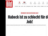 Bild zum Artikel: Mehrheit der Deutschen sagt - Habeck ist zu schlecht für den Job!