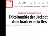 Bild zum Artikel: Die Ex des Lotto-Millionärs in BILD - Chico knackte den Jackpot –dann brach er mein Herz