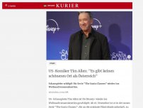 Bild zum Artikel: US-Komiker Tim Allen: 'Es gibt keinen schöneren Ort als Österreich'
