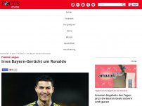 Bild zum Artikel: Premier League - Irres Bayern-Gerücht um Ronaldo