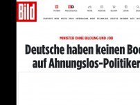 Bild zum Artikel: Minister ohne Bildung und Job - Deutsche haben null Bock auf Null-Ahnung-Politiker