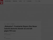 Bild zum Artikel: „Wahnsinn!“: Frustrierter Bayern-Star Neuer watscht deutsche Abwehr ab und teilt gegen Fifa aus