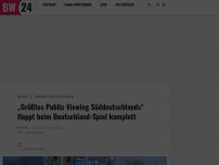 Bild zum Artikel: „Größtes Public Viewing Süddeutschlands“ floppt beim Deutschland-Spiel komplett