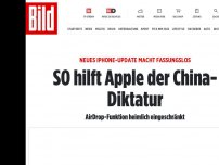Bild zum Artikel: Neues iPhone-Update macht fassungslos - SO hilft Apple der China-Diktatur